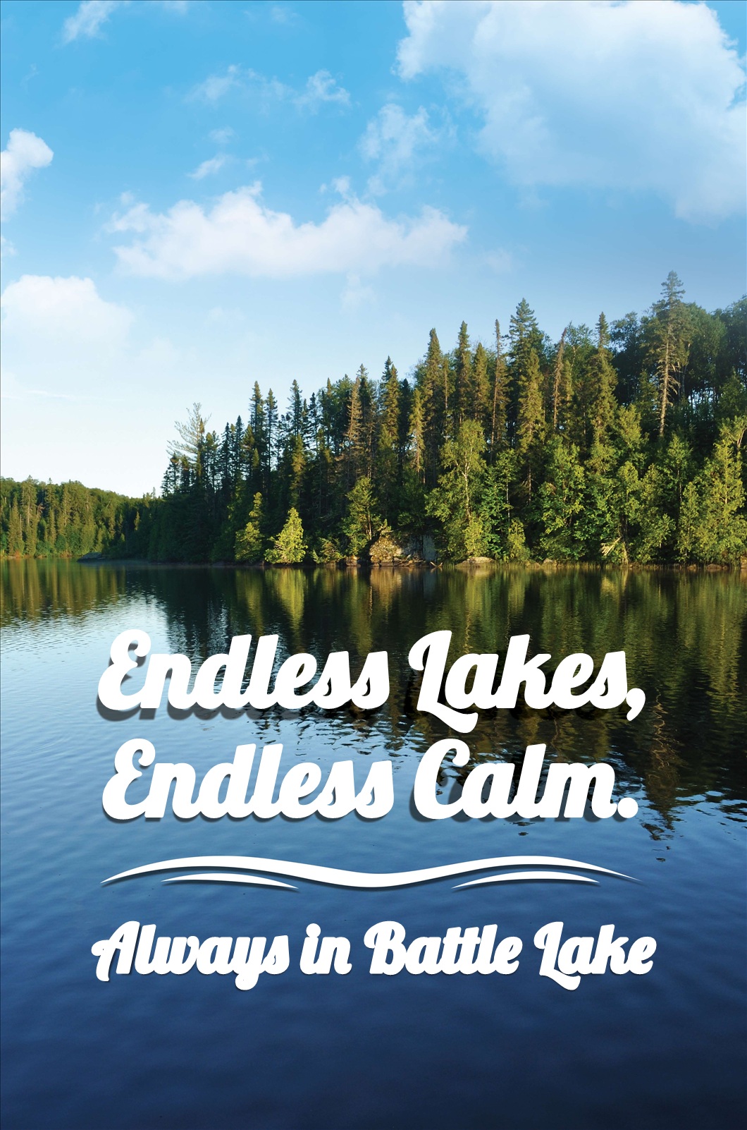 Endless lakes, endless calm. Always in Battle Lake.